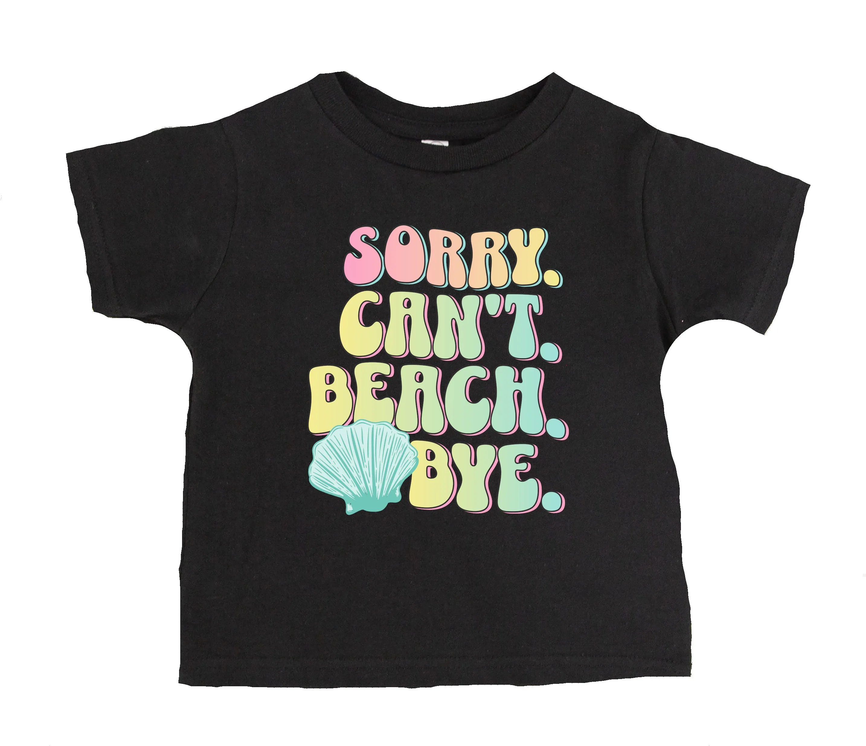 Sorry. Can't. Beach. Bye. T-Shirt